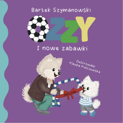 Ozzy i nowe zabawki - okładka